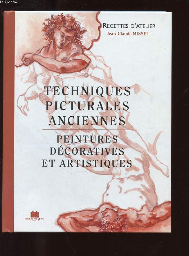 TECHNIQUES PICTURALES ANCIENNES. PEINTURES DECORATIVES ET ARTISTIQUES
