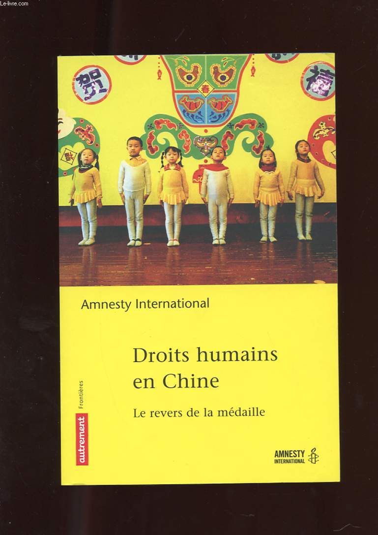 DROITS HUMAINS EN CHINE. LE REVERS DE LA MEDAILLE.