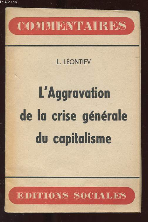 L'AGGRAVATION DE LA CRISE GENERALE DU CAPITALISME
