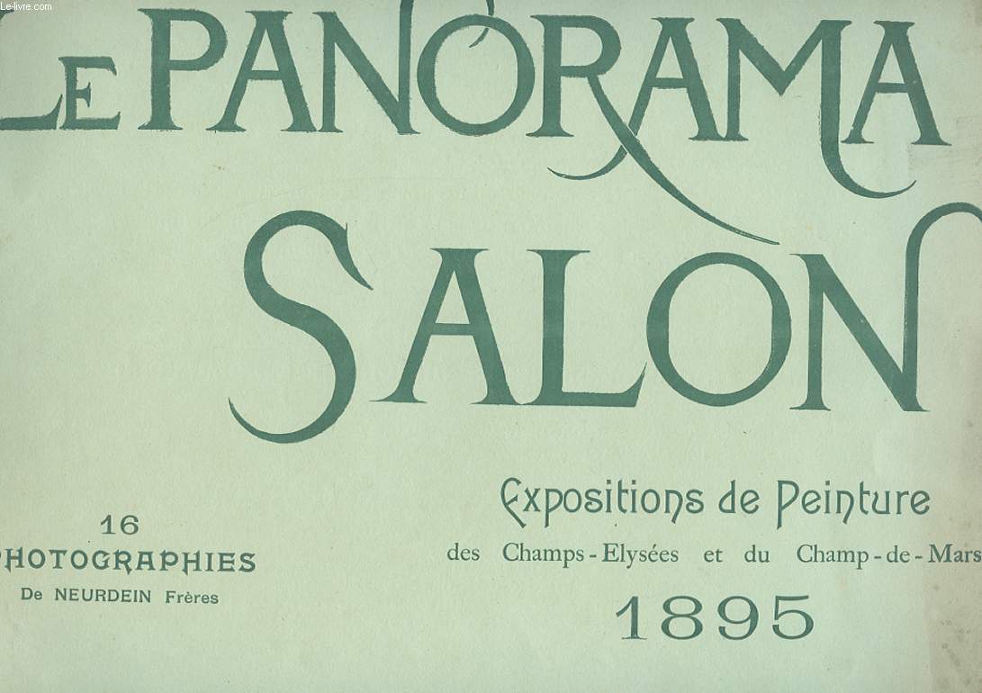 LE PANORAMA SALON. N3. EXPOSITIONS DE PEINTURE DES CHAMPS ELYSEES ET DU CHAMPS-DE-MARS 1895
