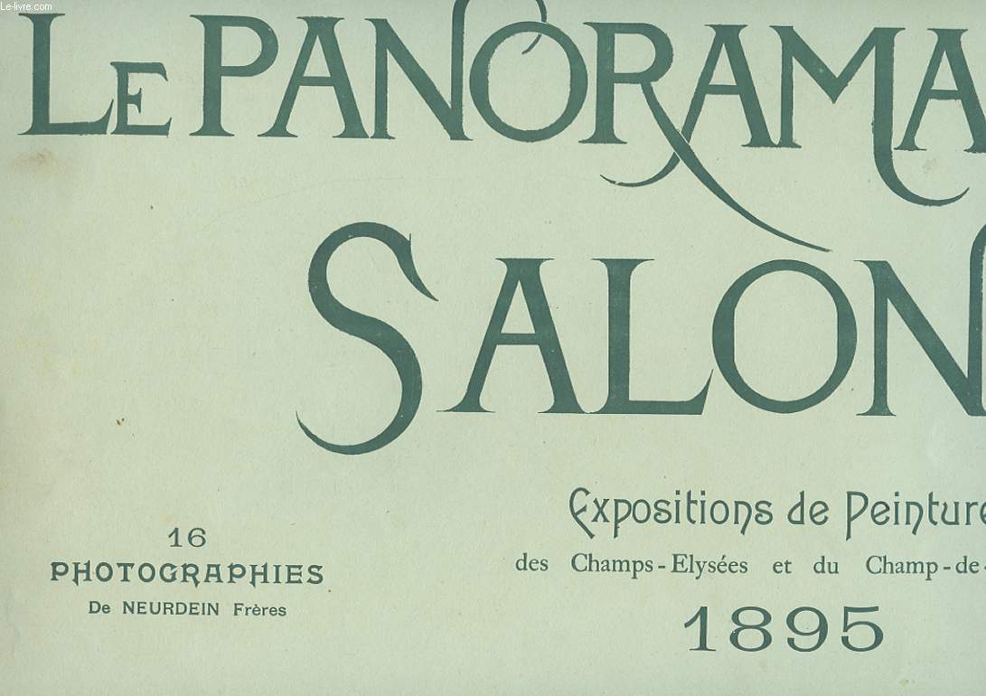 LE PANORAMA SALON. N4. EXPOSITIONS DE PEINTURE DES CHAMPS ELYSEES ET DU CHAMPS-DE-MARS 1895