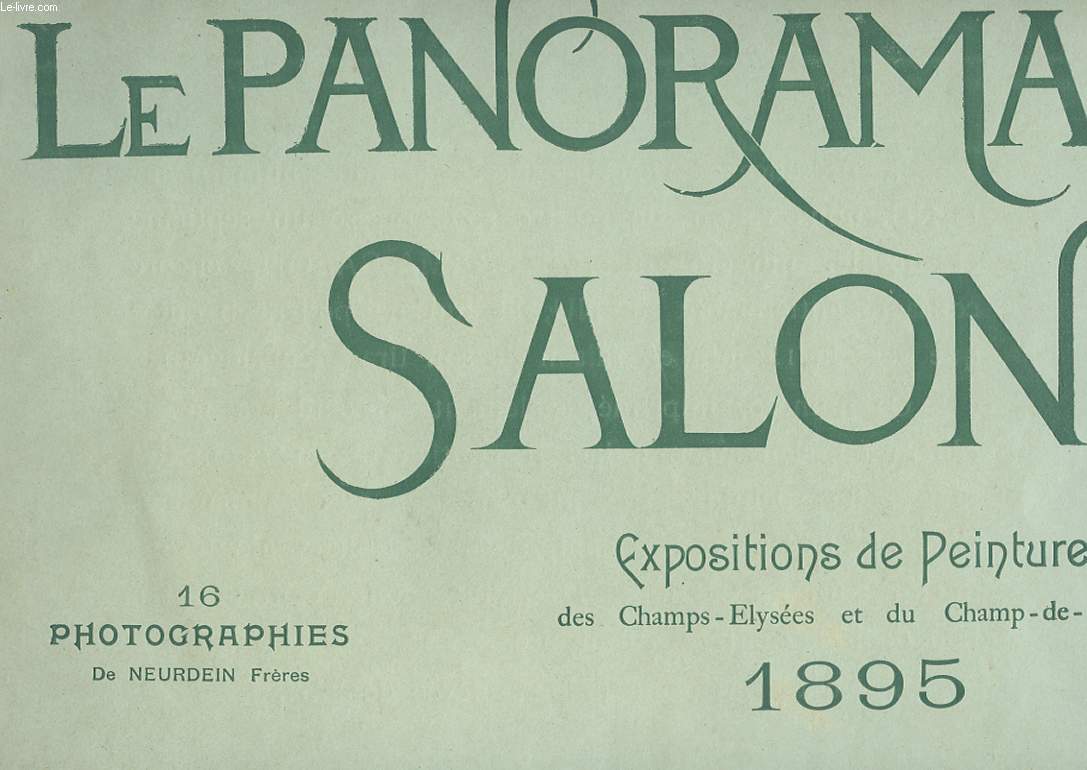 LE PANORAMA SALON. N6. EXPOSITIONS DE PEINTURE DES CHAMPS ELYSEES ET DU CHAMPS-DE-MARS 1895