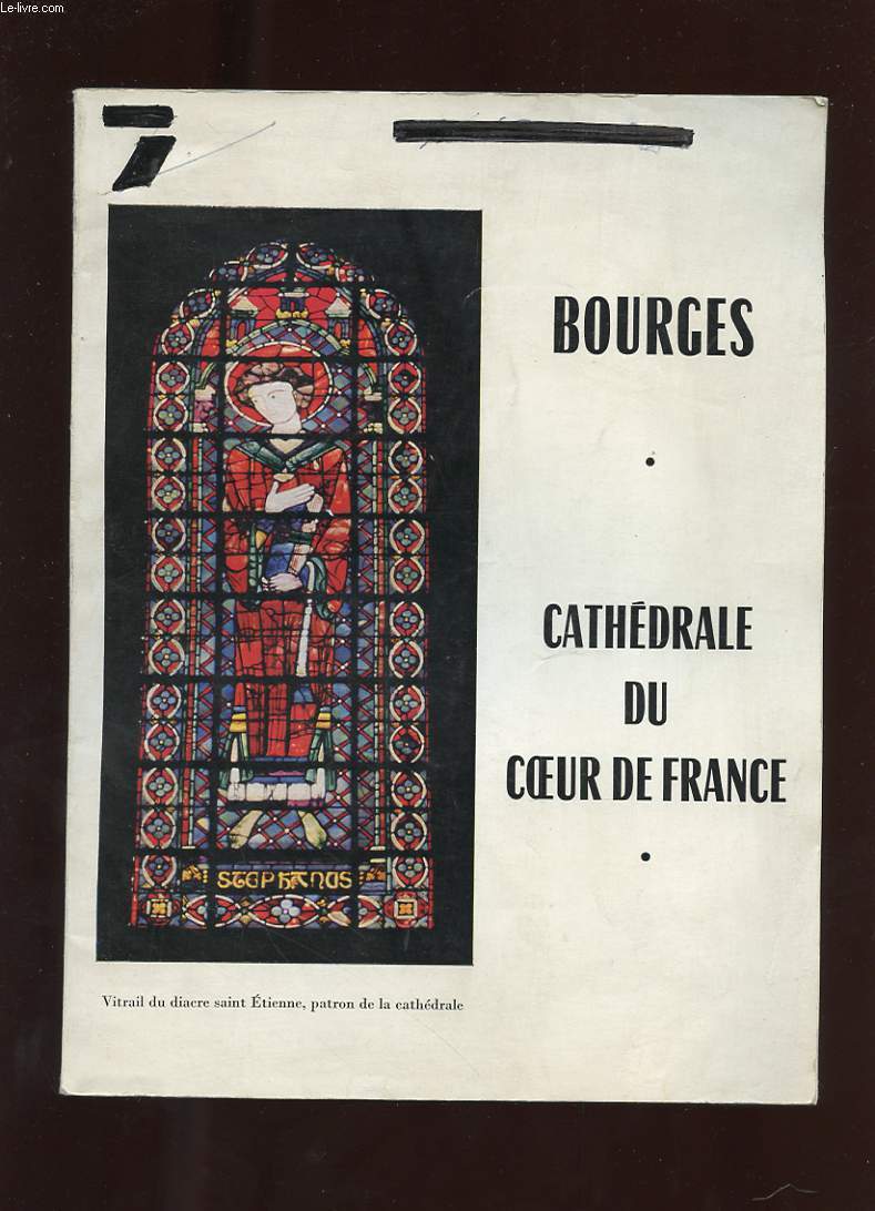 BOURGES. CATHEDRALE DU COEUR DE FRANCE