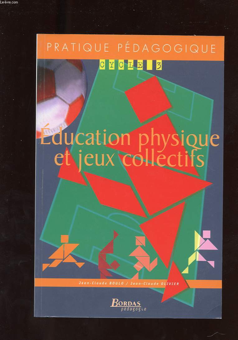 EDUCATION PHYSIQUE ET JEUX COLLECTIFS