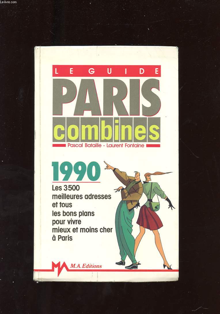 LE GUIDE PARIS COMBINES. EDITION 1990