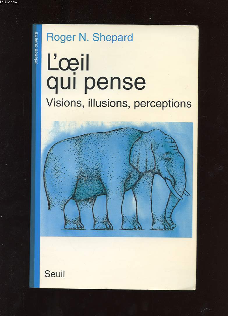 L'OEIL QUI PENSE. VISIONS, ILLUSIONS, PERCEPTIONS
