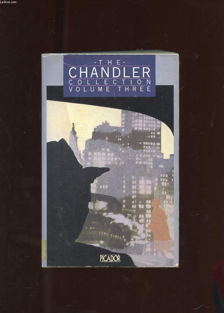 THE CHANDLER COLLECTION. VOLUME 3. PEARLS ARE A NUISANCE. SMART-ALECK KILL. KILLER IN THE RAIN