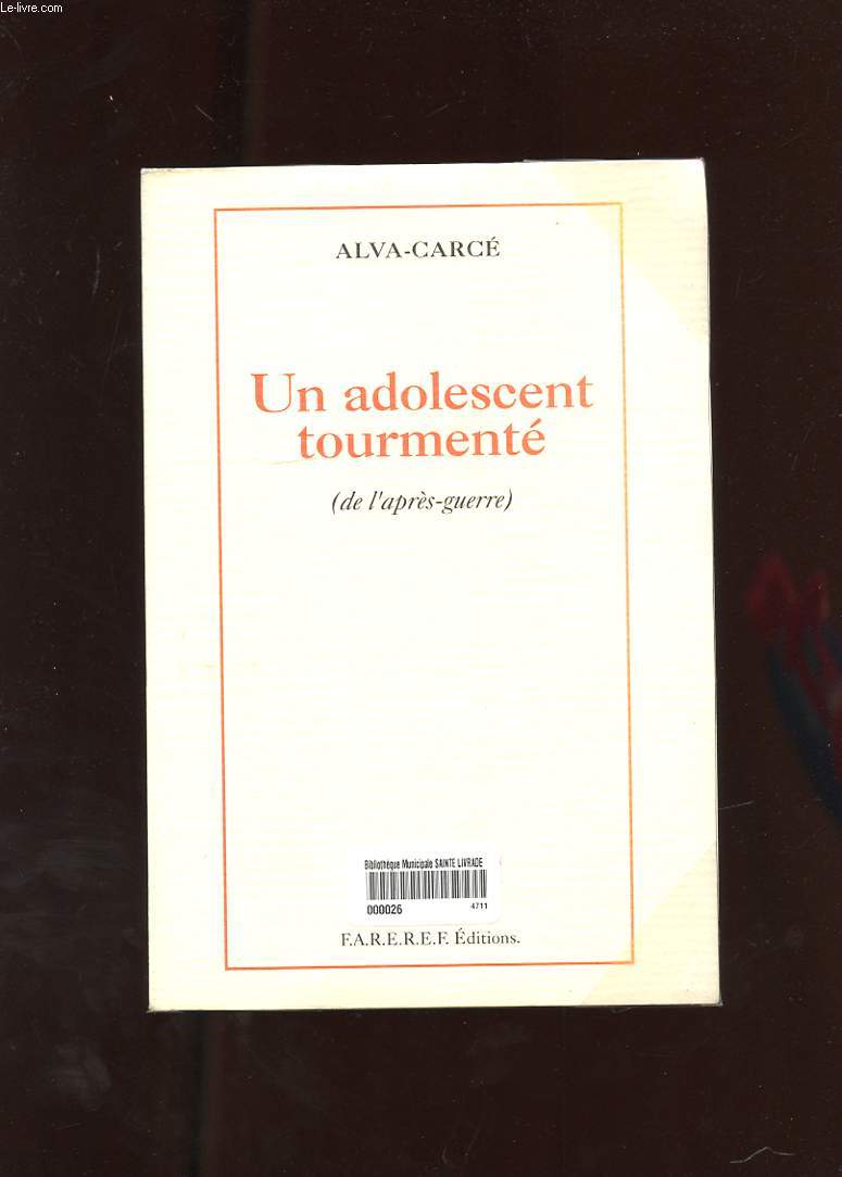 UN ADOLESCENT TOURMENTE ( DE L'APRES-GUERRE )