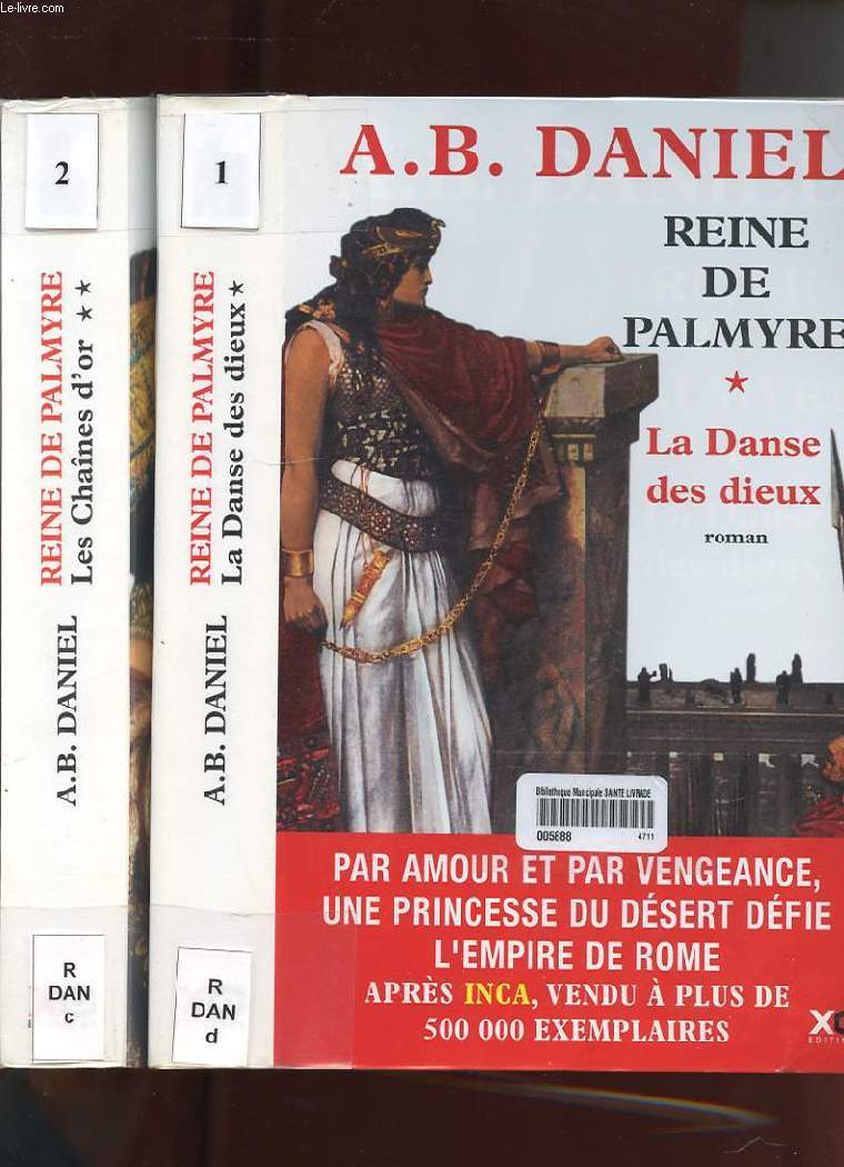 REINE DE PALMYRE. 2 TOMES. LA DANSE DES DIEUX. LES CHAINES D'OR