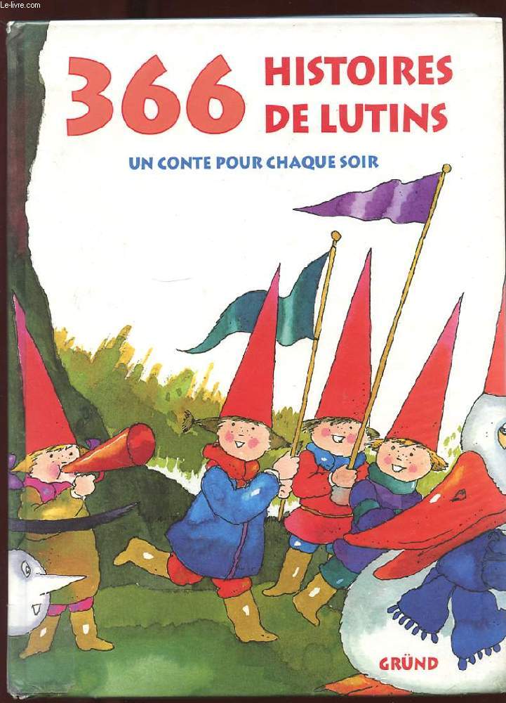 366 HISTOIRES DE LUTINS. UN CONTE POUR CHAQUE SOIR