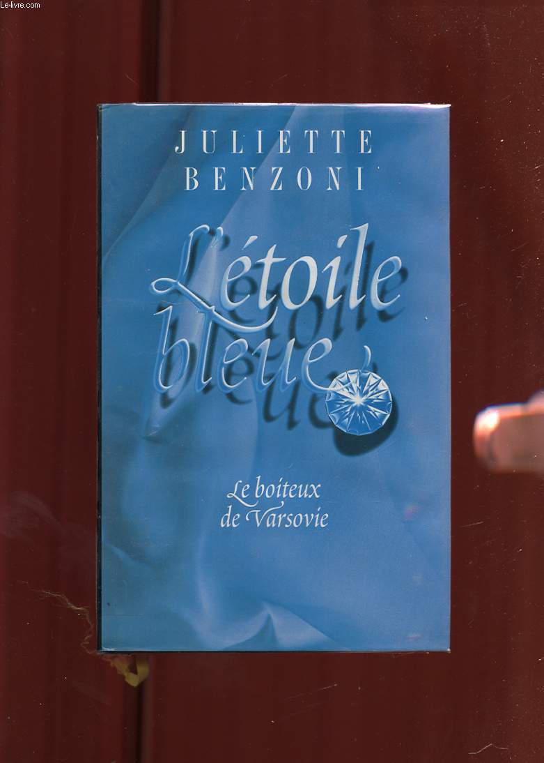 L'ETOILE BLEUE. TOME 1. LE BOITEUX DE VARSOVIE