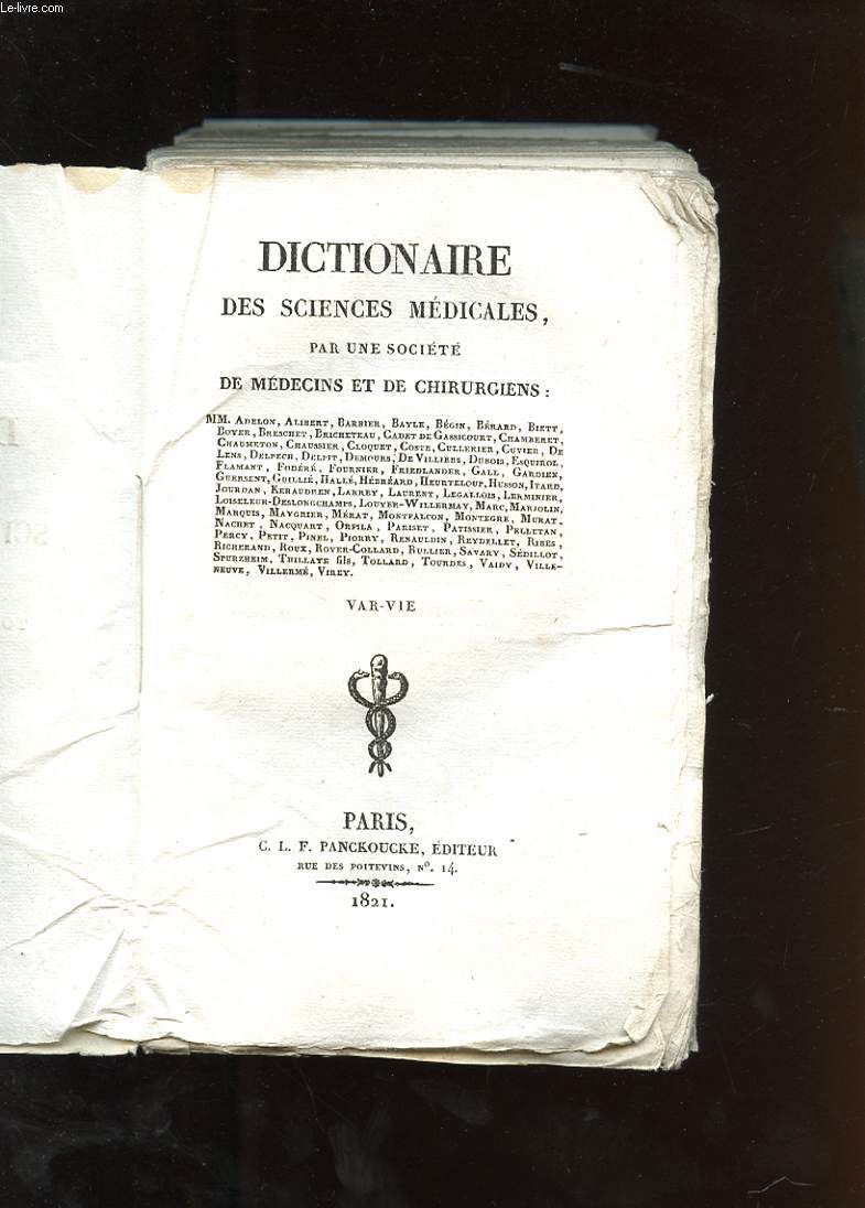 DICTIONNAIRE DES SCIENCES MEDICALES. TOME 57. VAR-VIE. PAR UNE SOCIETE DE MEDECINS ET DE CHIRURGIENS.