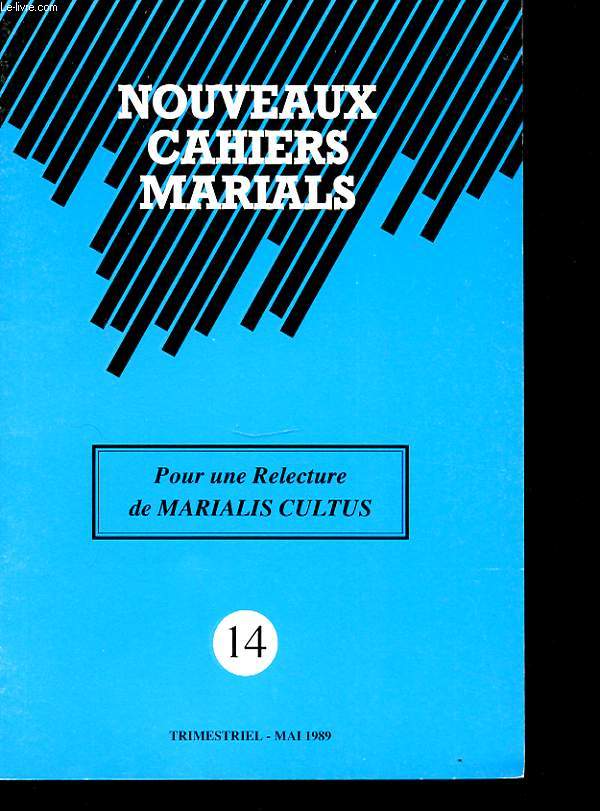 NOUVEAUX CAHIERS MARIALS N14 : POUR UNE RELECTURE DE MARIALIS CULTUS