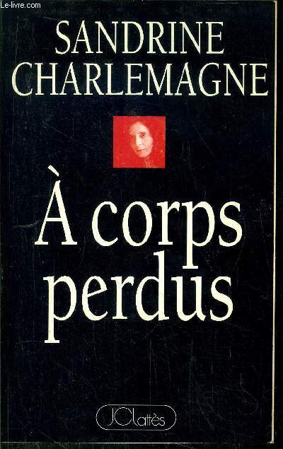 A CORPS PERDUS