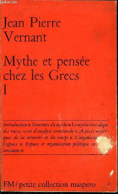 MYTHE ET PENSEE CHEZ LES GRECS - TOME I-PETITE COLLECTION MASPERO N86