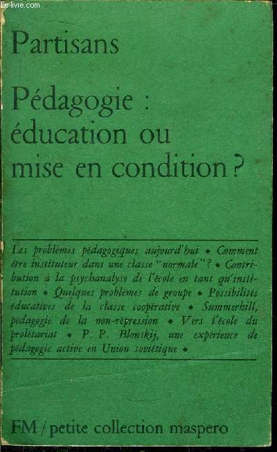 PEDAGOGIE : EDUCATION OU MISE EN CONDITION?- PETITE COLLECTION MASPERO N91