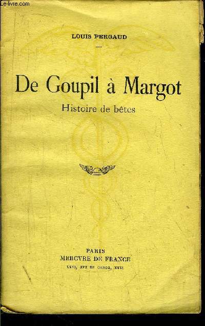 DE GOUPIL A MARGOT - HISTOIRE DE BETES