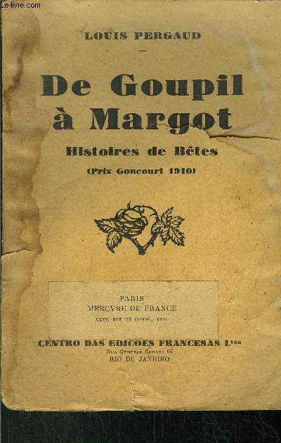 DE GOUPIL A MARGOT - HISTOIRES DE BETES