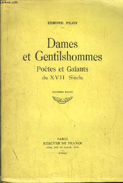 DAMES ET GENTILSHOMMES- POETES ET GALANTS DU XVII SICELE
