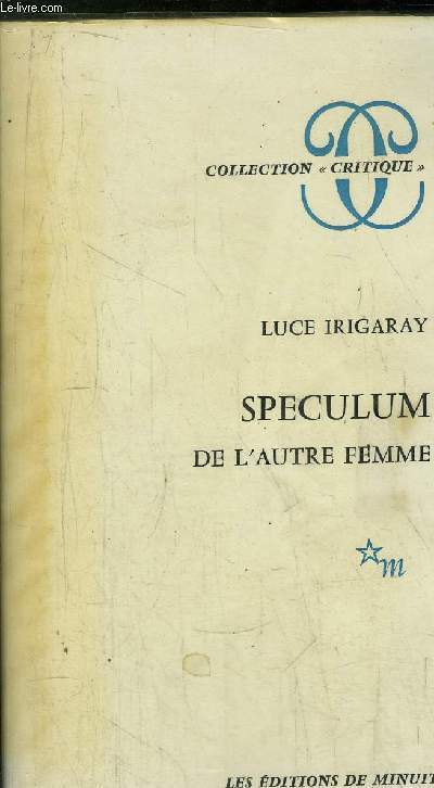 SPECULUM DE L'AUTRE FEMME - COLLECTION 
