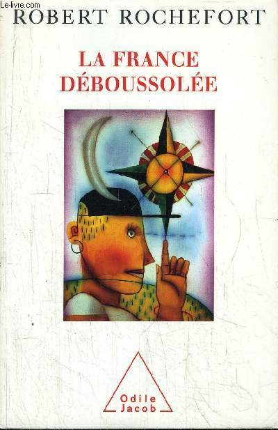 LA FRANCE DEBOUSSOLEE