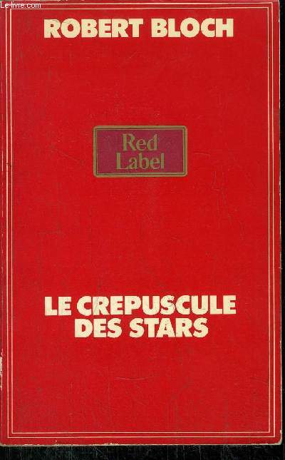 LE CREPUSCULE DES STARS - COLLECTION RED LABEL