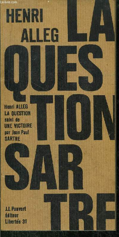 LA QUESTION SUIVI DE UNE VICTOIRE PAR JEAN-PAUL SATRE - COLLECTION LIBERTE N31