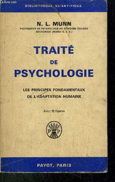TRAITE DE PSYCHOLOGIE - LES PRINCIPES FONDAMENTAUX DE L'ADAPTATION HUMAINE