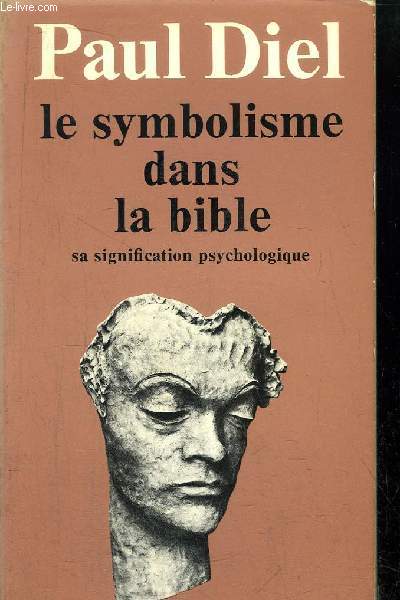 LE SYMBOLISME DANS LA BIBLE- SA SIGNIFICATION PSYCHOLOGIE - COLLECTION PETITE BIBLIOTHEQUE N246