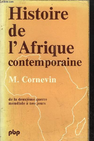 HISTOIRE DE L'AFRIQUE CONTEMPORAINE - COLLECTION PETIT BIBLIOTHEQUE N329