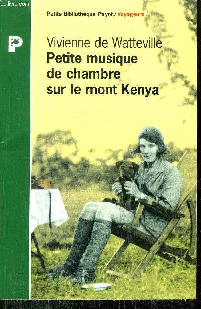 PETITE MUSIQUE DE CHAMBRE SUR LE MONT KENYA - COLLECTION PETIT BIBLIOTHEQUE NP389