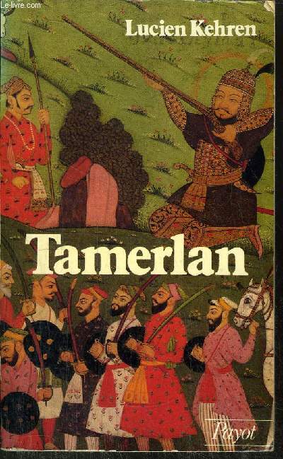 TAMERLAN - COLLECTION HISTOIRE PAYOT N27