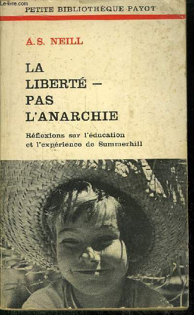 LA LIBERTE - PAS L'ANARCHIE - COLLECTION PETITE BIBLIOTHEQUE N169