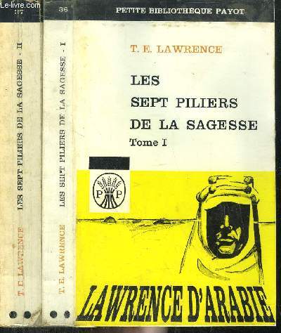 LES SEPT PILIERS DE LA SAGESSE - TOME I+II - 2 VOLUMES - COLLECTION PETITE BIBLIOTHEQUE N36+37