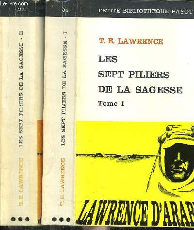LES SEPT PILIERS DE LA SAGESSE - TOME I+II - 2 VOLUMES - COLLECTION PETITE BIBLIOTHEQUE N36+37