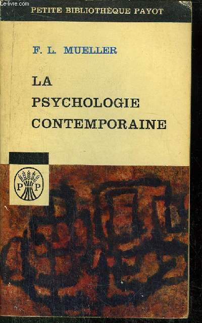LA PSYCHOLOGIE CONTEMPORAINE - COLLECTION PETITE BIBLIOTHEQUE PAYOT N56