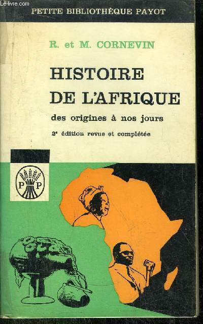 HISTOIRE DE L'AFRIQUE DES ORIGINES A NOS JOURS - COLLECTION PETITE BIBLIOTHEQUE PAYOT N57