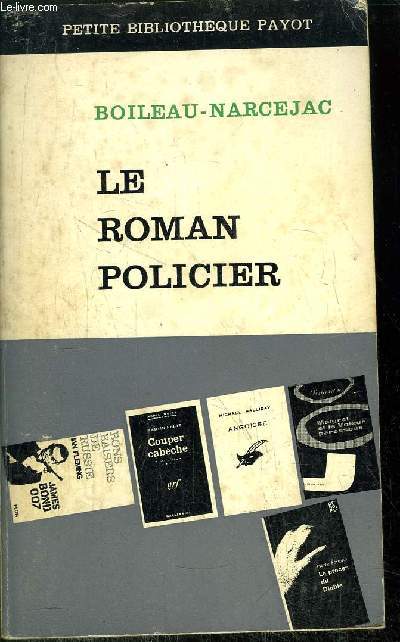 LE ROMAN POLICIER - - COLLECTION PETITE BIBLIOTHEQUE PAYOT N70