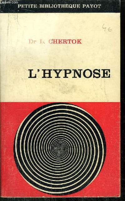 L'HYPNOSE - COLLECTION PETITE BIBLIOTHEQUE PAYOT N76