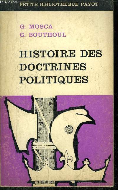 HISTOIRE DES DOCTRINES POLITIQUES / COLLECTION PETITE BIBLIOTHEQUE PAYOT N85