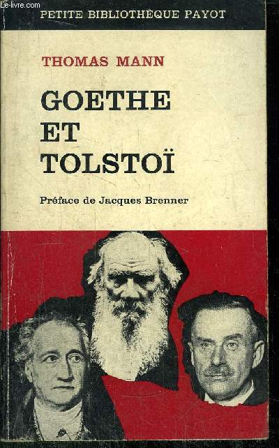 GOETHE ET TOLSTOI - COLLECTION PETITE BIBLIOTHEQUE PAYOT N107