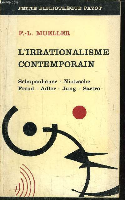 L'IRRATIONALISME CONTEMPORAIN - COLLECTION PETITE BIBLIOTHEQUE PAYOT N159