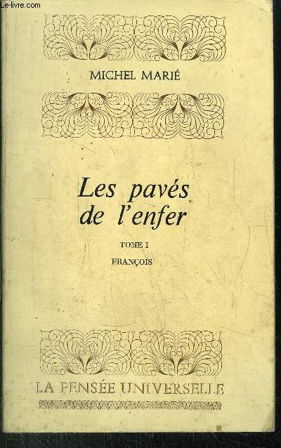 LES PAVES DE L'ENFER - TOME I - FRANCOIS