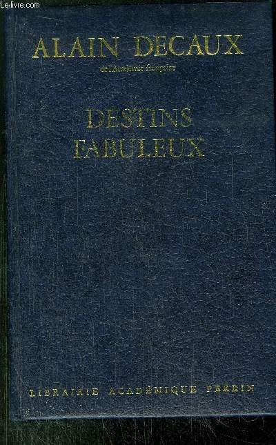 DESTINS FABULEUX