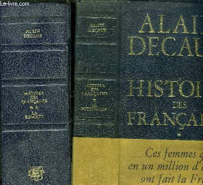 HISTOIRE DES FRANCAIS - 2 VOLUMES - TOME I+II - LA SUCCESSION - LA REVOLTE