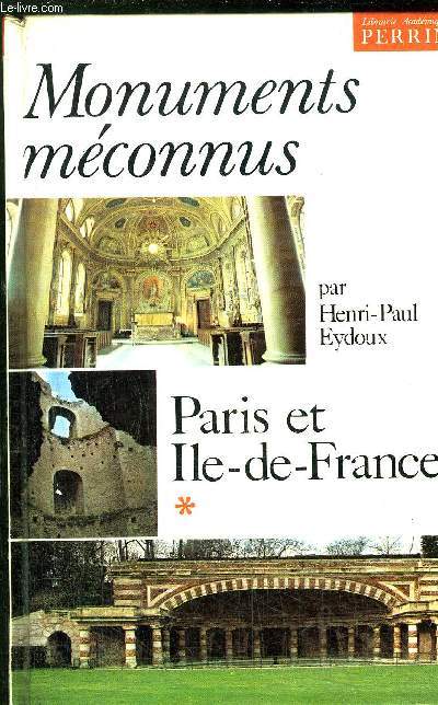 MONUMENTS MECONNUS - PARIS ET ILE-DE-FRANCE