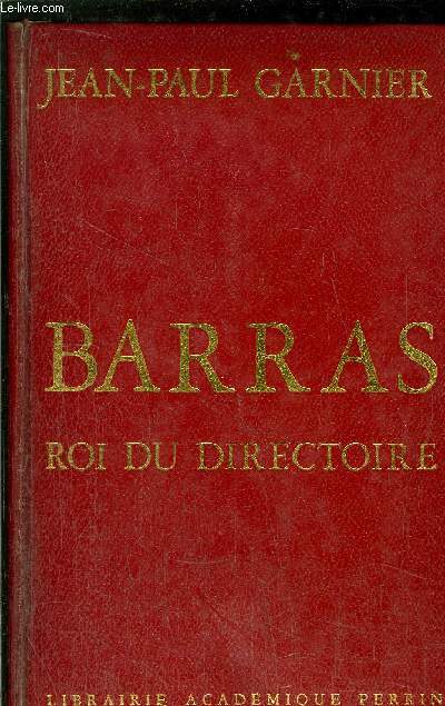 BARRAS ROI DU DIRECTOIRE