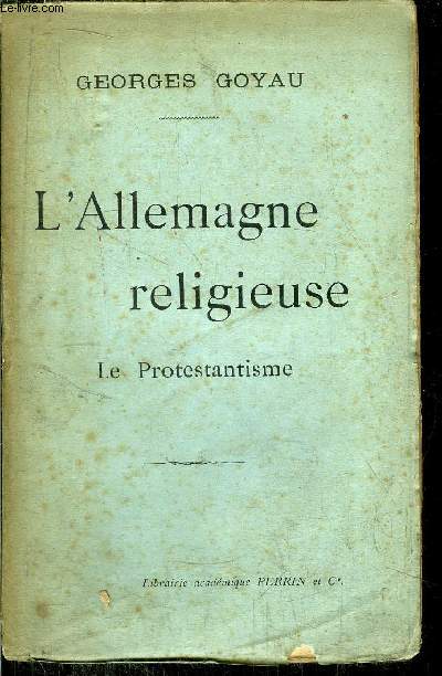 L'ALLEMAGNE RELIGIEUSE - LE PROTESTANTISME