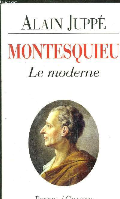 MONTESQUIEU - LE MODERNE