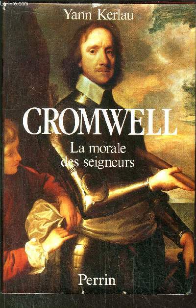 CROMWELL - LA MORALE DES SEIGNEURS